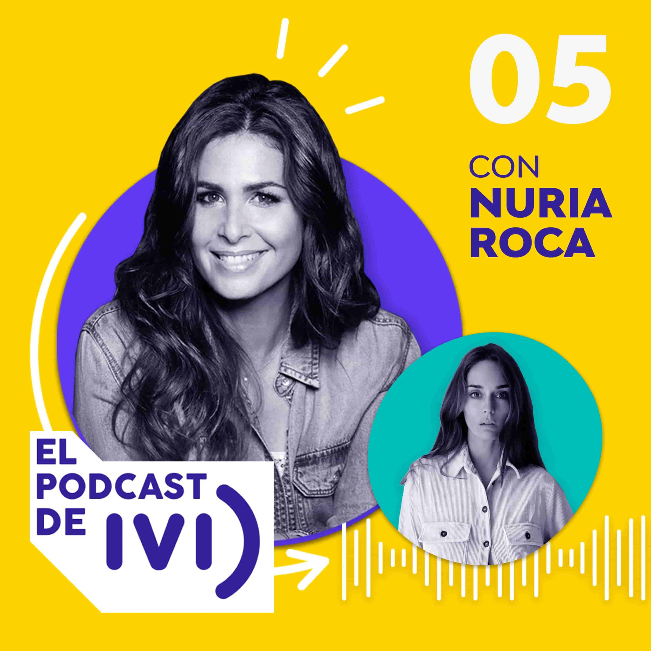 Imagen del Podcast episodio 5 con Nuria Roca