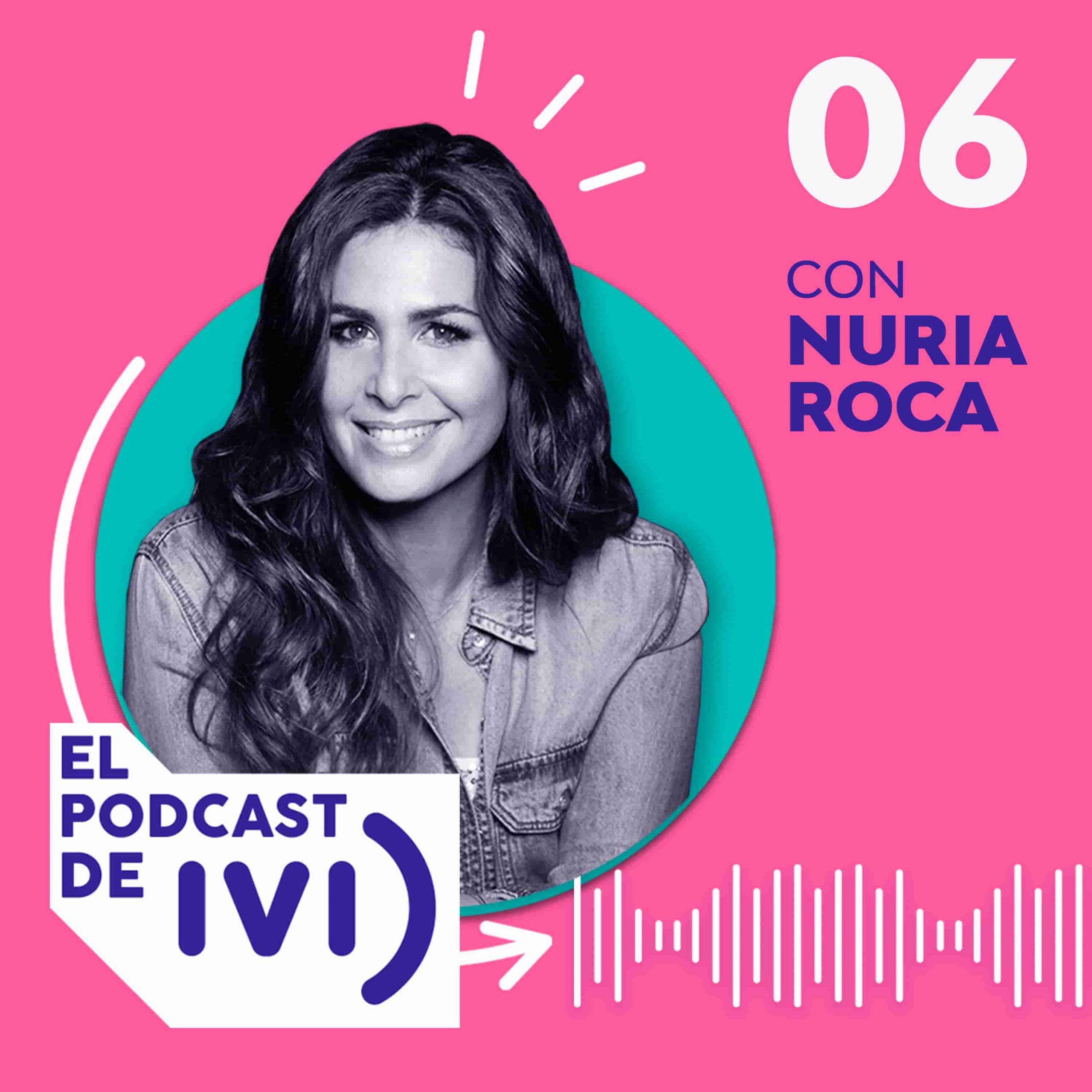 Imagen del Podcast episodio 5 con Nuria Roca